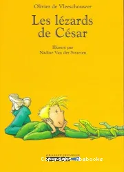 Les Lézards de César