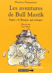 Les Aventures de Bull Mastik