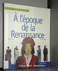 A l'époque de la Renaissance