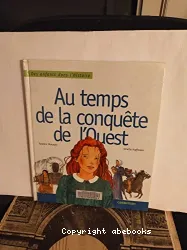 Au temps de la conquête de l'Ouest