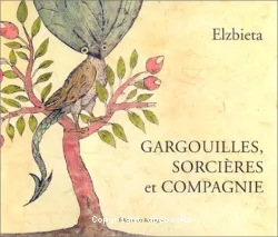 Gargouilles, sorcières et compagnie