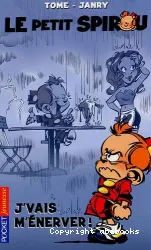 Le Petit Spirou. III, J'vais m'énerver !