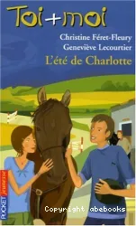 Toi + moi. XXXXI, L'été de Charlotte