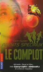 Agents speciaux. VI, Le Complot