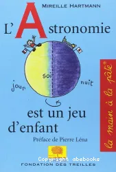 L'Astronomie est un jeu d'enfant