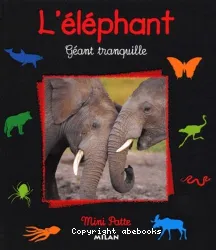 Eléphant, géant de la savane