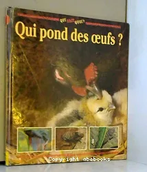 Qui pond des oeufs ?