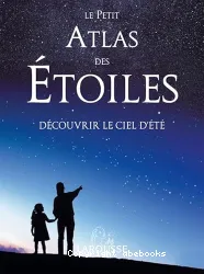 Le Petit atlas des étoiles