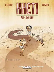 Kheti fils du Nil. I, Au-delà des portes