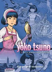 Yoko tsuno. III, A la poursuite du temps