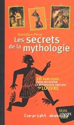 Les Secrets de la mythologie