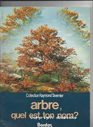 Arbre, quel est ton nom ?