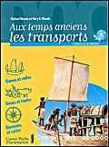 Aux temps anciens les transports