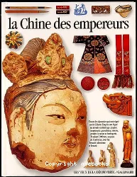 La Chine des empereurs