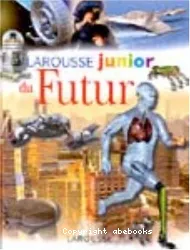 Le Larousse Junior du futur