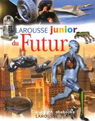 Le Larousse Junior du futur