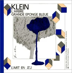 Yves Klein, L'arbre, grande éponge bleue