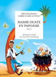 Mamie ouate en papoâsie