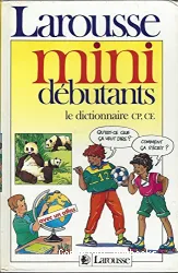 Mini débutants, mon premier vrai dictionnaire