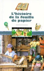 L'Histoire de la feuille de papier