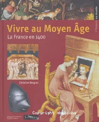 Vivre au Moyen âge, La France en 1400