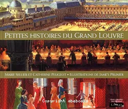 Petites histoires du Grand Louvre