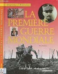 La Première guerre mondiale