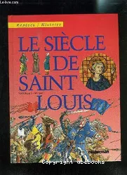 Le Siècle de Saint Louis