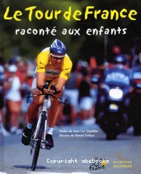 Le Tour de France raconté aux enfants