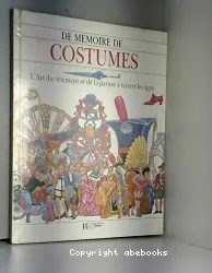 De mémoire de ... costumes