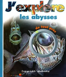 J'explore les abysses