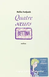 Quatres soeurs. III, Bettina