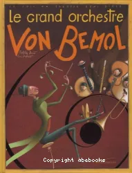 Le Grand orchestre Von Bemol