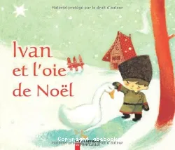 Ivan et l'oie de Noel