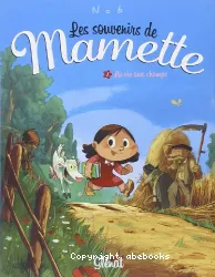 Les Souvenirs de Mamette. I, La vie aux champs