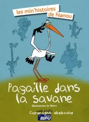 Pagaille dans la savane