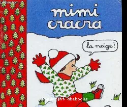 Mimi Cracra, la neige