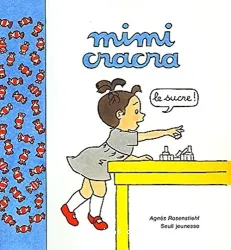 Mimi Cracra, le sucre