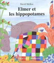 Elmer et les hippopotames