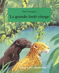 La Grande forêt vierge