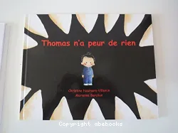 Thomas n'a peur de rien