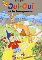 Oui-Oui et le kangourou