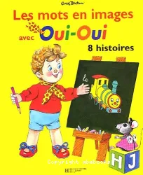 Les Mots en images avec Oui-Oui