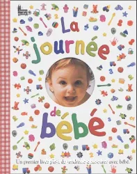 La Journée de bébé, un premier livre plein de tendrese à savourer avec bébé