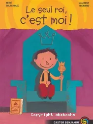 Le Seul roi, c'est moi !