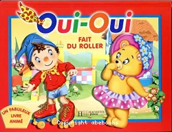 Oui-Oui fait du roller