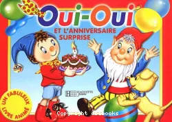 Oui-Oui et l'anniversaire surprise