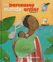 Les Berceuses du monde entier. Volume II