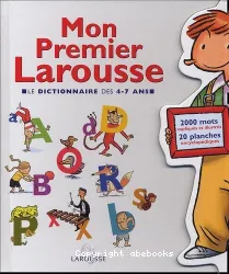 Mon premier Larousse, le dictionnaire des 4-7 ans