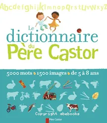 Le Dictionnaire du Père Castor